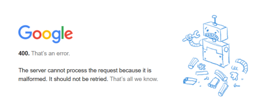 400. That's an error.  The server cannot process the request because it is malformed. It should not be retried. That's all we know.