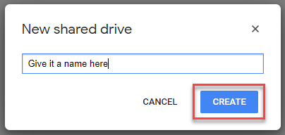 Screenshot showing the new shared drive naming dialog box